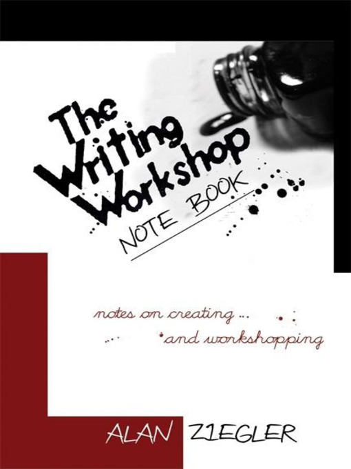 Title details for The Writing Workshop Note Book by Alan Ziegler - Available